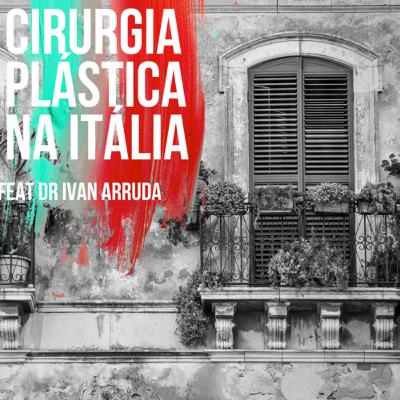Cirurgia Plástica na Itália com Dr Ivan Arruda Cirurgia Plástica na Itália com Dr Ivan Arruda