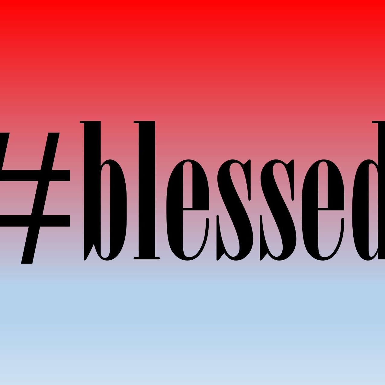 11-3-2019 - "Being Truly #Blessed" (Luke 6:20-31) - Pastor Beau Nelson