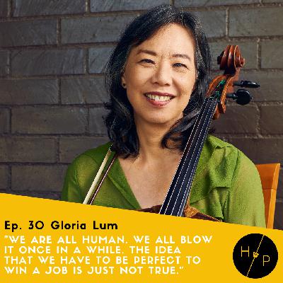 Ep. 30 Gloria Lum of "Audition Confidential"