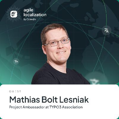 How Open Source Wins Multilingual at Enterprise Scale with Mathias Bolt Lesniak