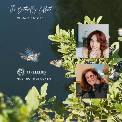 Episode 74 / The Butterfly Story of Art and Water Hosting Maxi Cohen