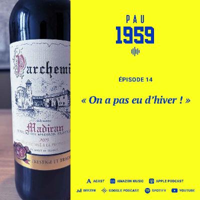 1959 - Épisode 14 « On n'a pas eu d'hiver ! »
