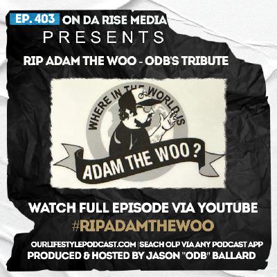RIP Adam The Woo - ODB's Tribute