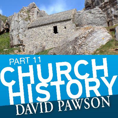 Church History - Part 11 Church History - Part 11