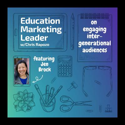 How Higher Ed Marketers Can Engage Gen Z, Parents, and Alumni | Jen Brock Interview