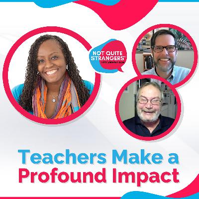 Teachers Make a Profound Impact | Ep. 69 NQS | Valerie Hope
