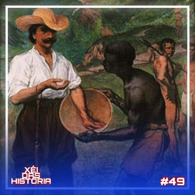 #História 49 - Ciclo do Ouro no Brasil
