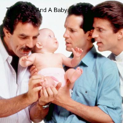 Three Men And A Baby