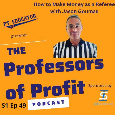 S1 Ep 49 Jason Goumas Referee as a Side Hustle