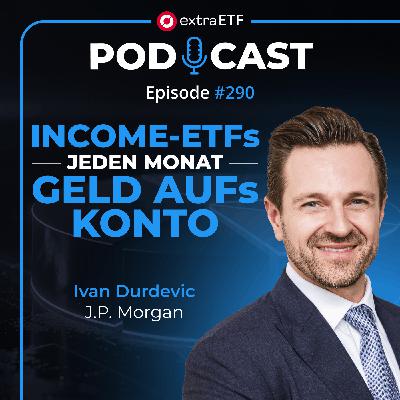 #290 Income-ETFs: Zu gut um wahr zu sein? Strategie im Check | extraETF Talk #290 Income-ETFs: Zu gut um wahr zu sein? Strategie im Check | extraETF Talk