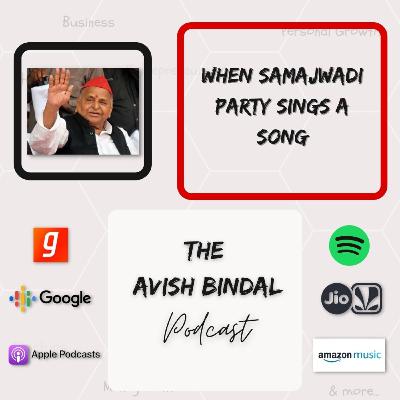 When Samajwadi Political Party sings a song (Hindi) When Samajwadi Political Party sings a song (Hindi)