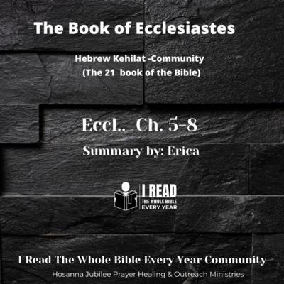 Erica’s Summary of Ecclesiastes, 5–8 Erica’s Summary of Ecclesiastes, 5–8