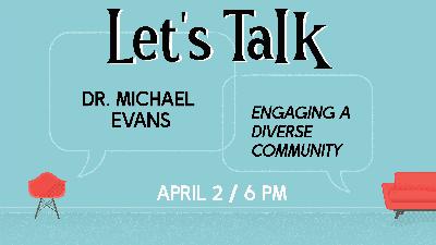 Engaging A Diverse Community Engaging A Diverse Community