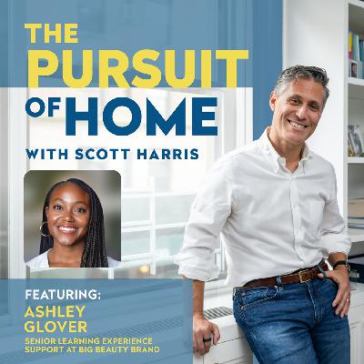 #38: Faith, Fear & First Homes: Ashley Glover’s 4-Year Pursuit of Home