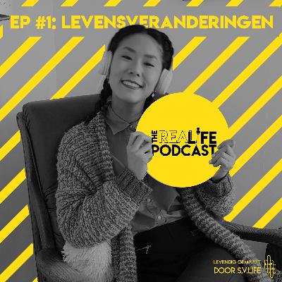 Ep #1: Levensveranderingen