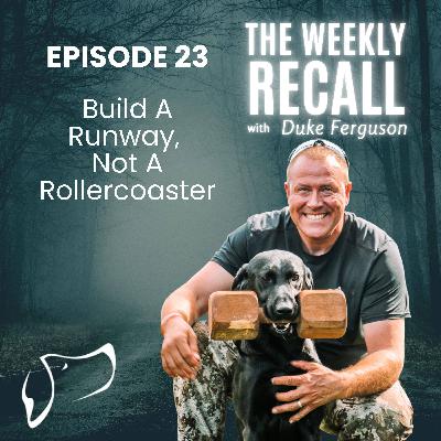 #23 Build A Runway, Not A Rollercoaster #23 Build A Runway, Not A Rollercoaster