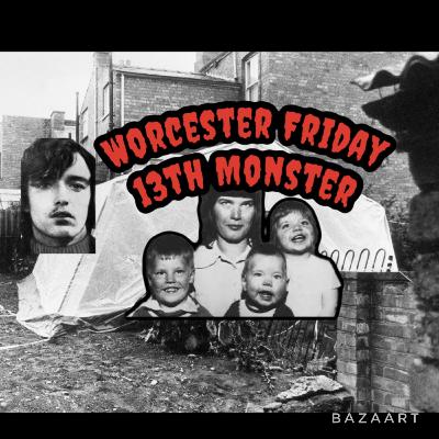 Worcester Friday 13th Monster - David Mcgreavy