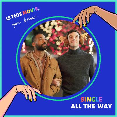 Episode 32: Single All The Way - M&Ms + And Just Like That...