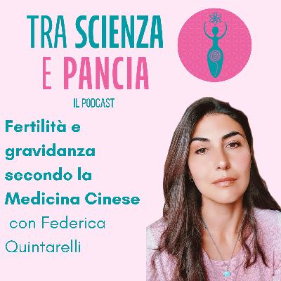 Fertilità e gravidanza secondo la Medicina Tradizionale Cinese con Federica Quintarelli Fertilità e gravidanza secondo la Medicina Tradizionale Cinese con Federica Quintarelli