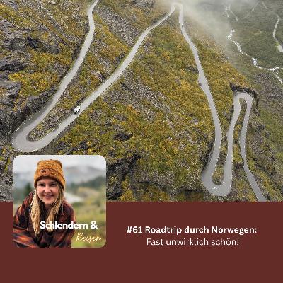 #61 Roadtrip durch Norwegen: Fast unwirklich schön! #61 Roadtrip durch Norwegen: Fast unwirklich schön!