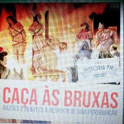 Caça as bruxas: razões e debates a respeito de uma perseguição