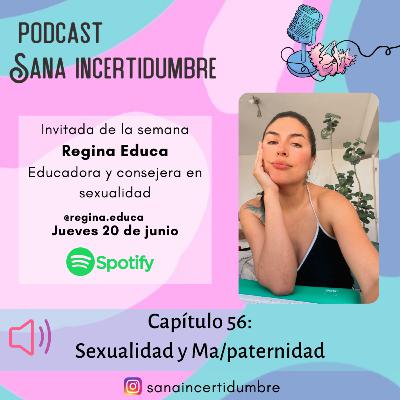 56 | Sexualidad y Ma/Paternidad 56 | Sexualidad y Ma/Paternidad