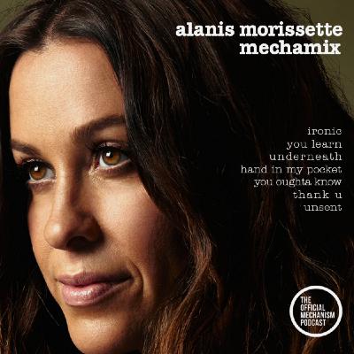 Episode 1256: ALANIS MORISSETTE MECHAMIX Episode 1256: ALANIS MORISSETTE MECHAMIX