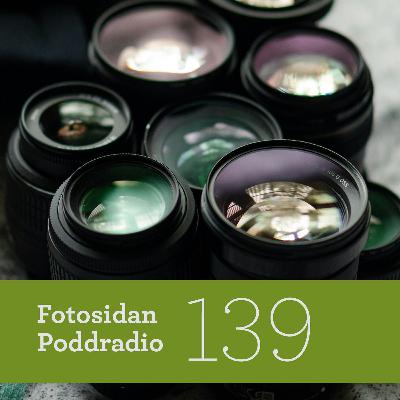 #139 - Objektiv - Martin och Magnus snackar om objektiv