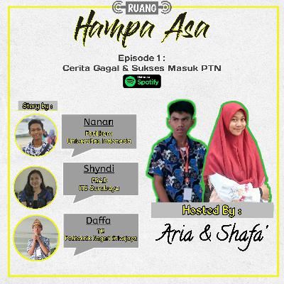 Eps. 1: Cerita Gagal dan Sukses Masuk PTN