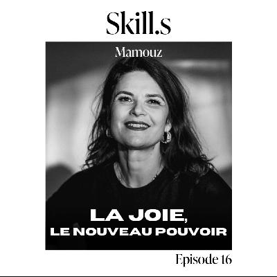 #16- Mamouz - La joie: le nouveau pouvoir