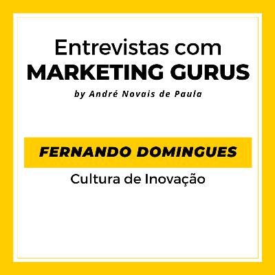 #38 Fernando Domingues - Cultura de Inovação