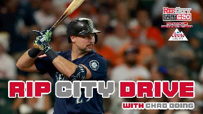 RipCityDrive With Chad Doing - Talkin Blazers vs Warriors, Mariners, NFL, & MORE