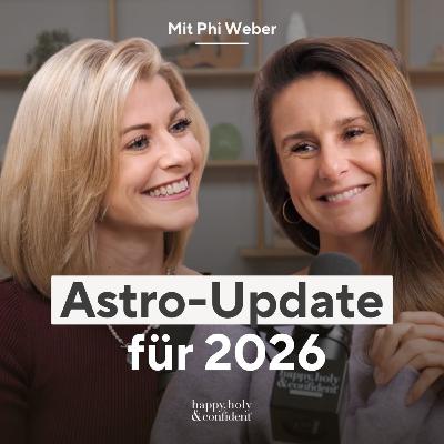 2025 hat dir die Wahrheit gezeigt – 2026 lebst du sie! Astro-Update mit Phi Weber