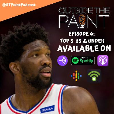 Outside The Paint - Top 5 Players 25 and Under