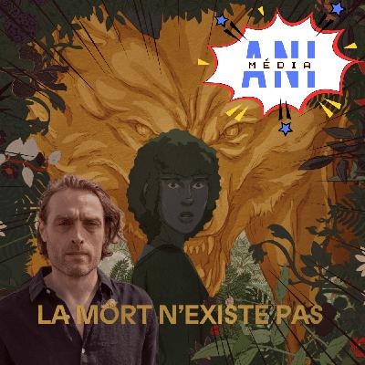 #33 : La Mort n'existe pas - Entretien avec le réalisateur Felix Dufour-Laperrière