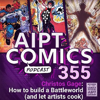 Christos Gage: How to build a Battleworld (and let artists cook)