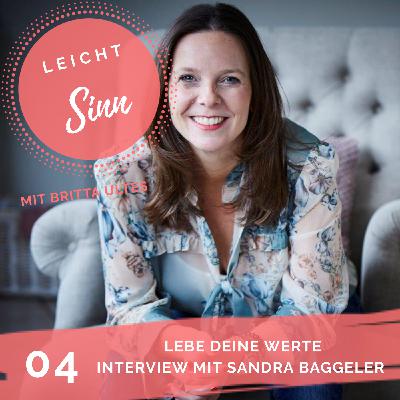 Lebe deine Werte! - Interview mit Sandra Baggeler