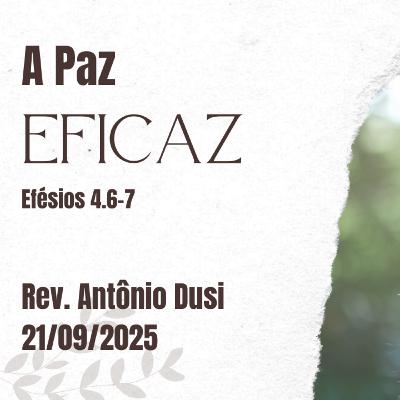 Rev. Antônio Dusi - A paz eficaz