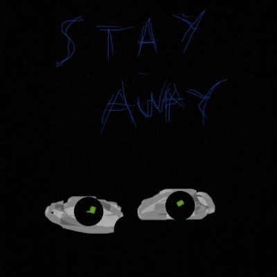 Stay Away