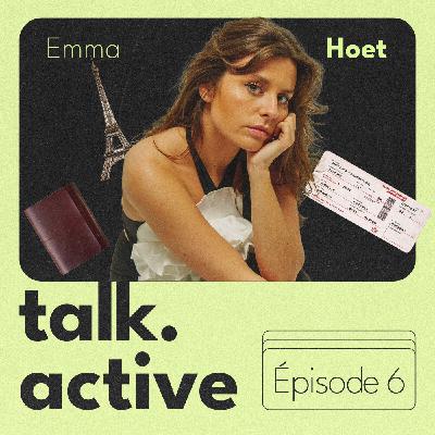 ep.6 Voyager pour s'inspirer, être artiste indépendante- Avec Emma Hoet