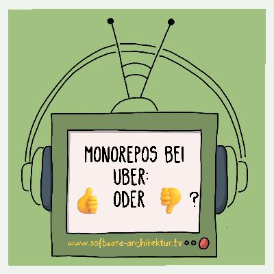 Monorepos bei Uber: 👍 oder 👎?