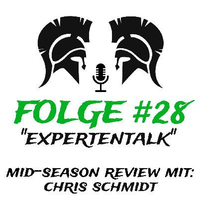 #28 "Expertentalk" (Mid-Season Review mit Chris Schmidt)