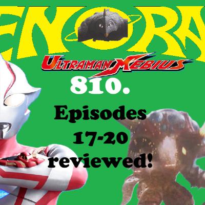 810. Ultraman Mebius 17-20 beware the BEMSTAR!
