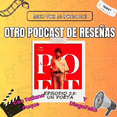 🎙️ EP25: “Un Poeta” y la identidad colombiana del autosaboteo