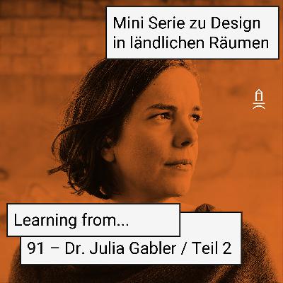 91 Hurra Hurra Learning From x Dr. Julia Gabler / Teil 2
