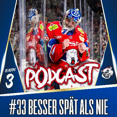 #33 Besser spät als nie