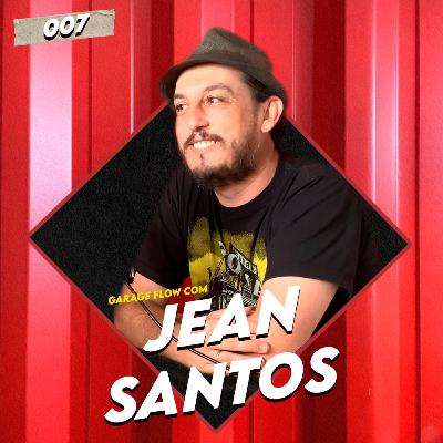 Armazém Santos com Jean Santos - Garage Flow