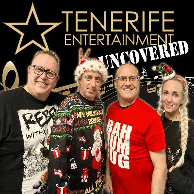 Tenerife Entertainment Uncovered Christmas Special!!