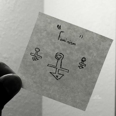 Ep.12|Feminism(part 2)