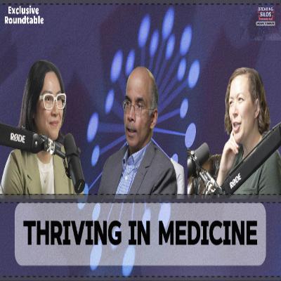 Thriving in Medicine: Breaking Silos Roundtable | Canadian Healthcare Perspectives